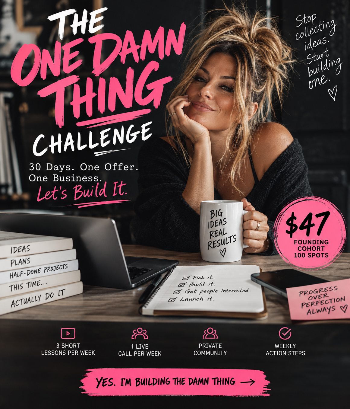 The One Damn Thing Challenge